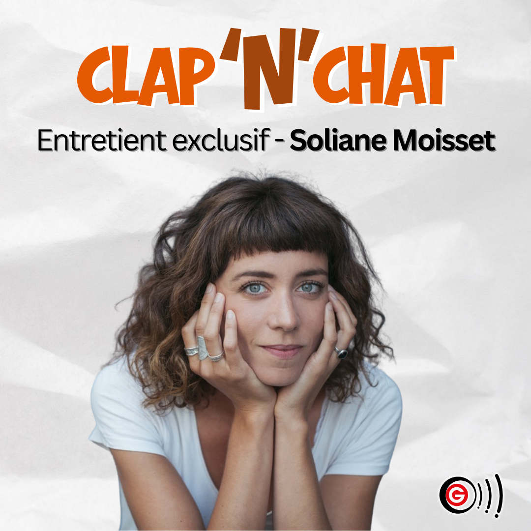 Clap&#039;N&#039;Chat - Emission Cinéma Angers Interview exclusive - Soliane Moisset
