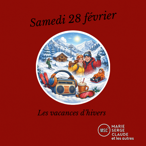 Marie, serge, Claude et les autres Marie, serge, Claude et les autres du 28 02 2026