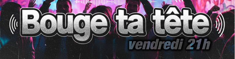 Bouge ta tete