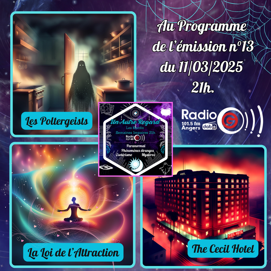 Un Autre Regard, L'émission paranormale sur Radio G Un Autre Regard du 11 03 2025