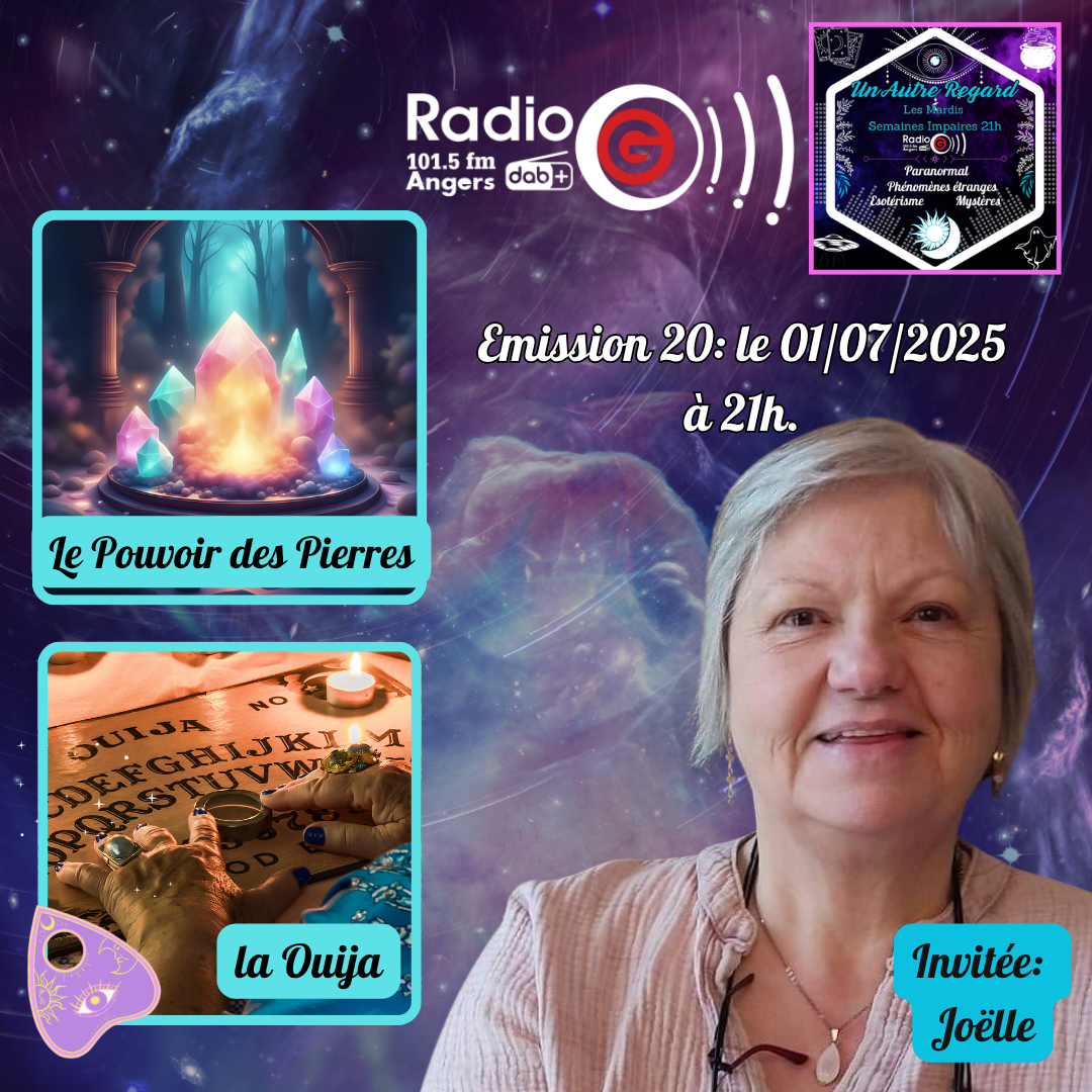 Un Autre Regard, L&#039;émission paranormale sur Radio G Un Autre Regard du 01 07 2025