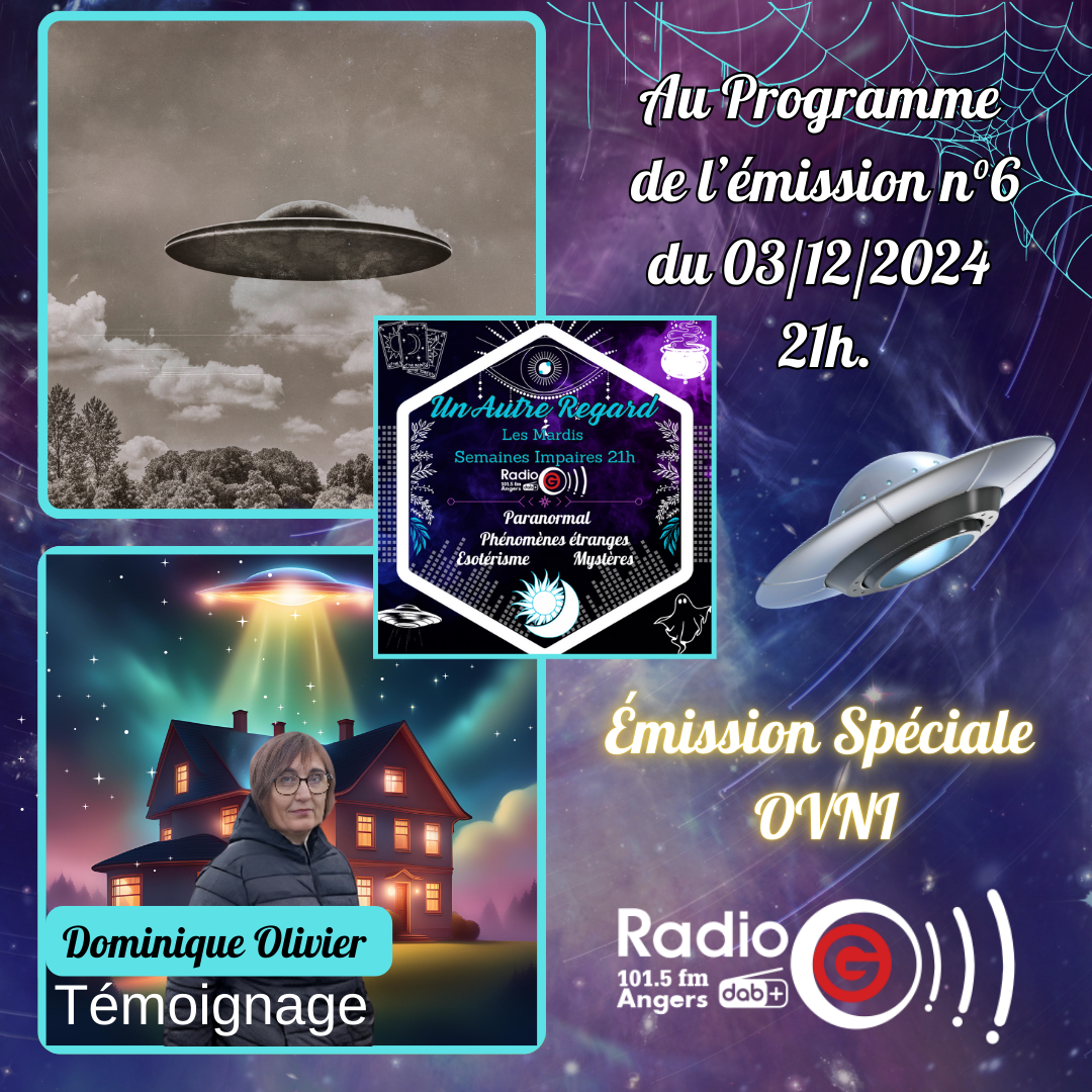 Un Autre Regard, L'émission paranormale sur Radio G Un Autre Regard du 03 12 2024