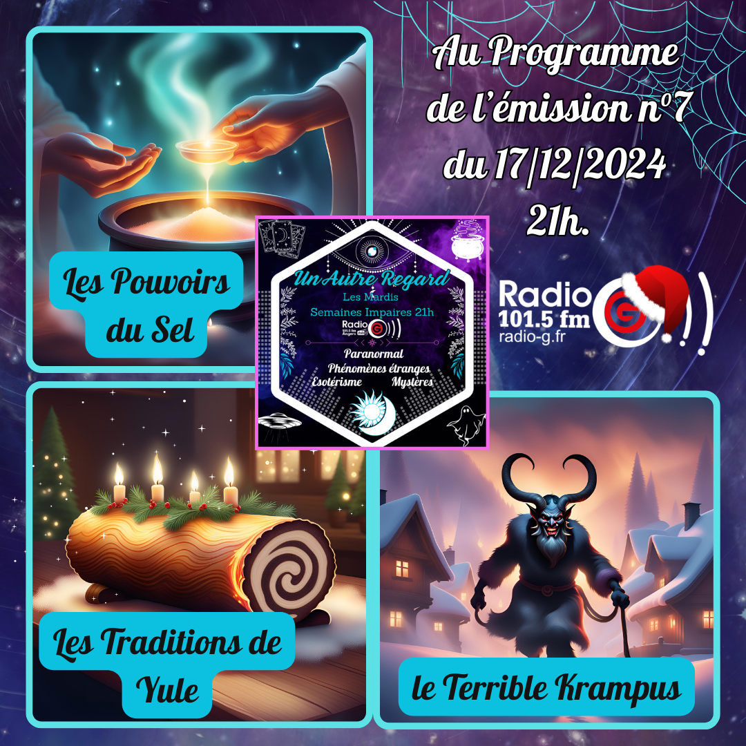 Un Autre Regard, L'émission paranormale sur Radio G Un Autre Regard du 17 12 2024