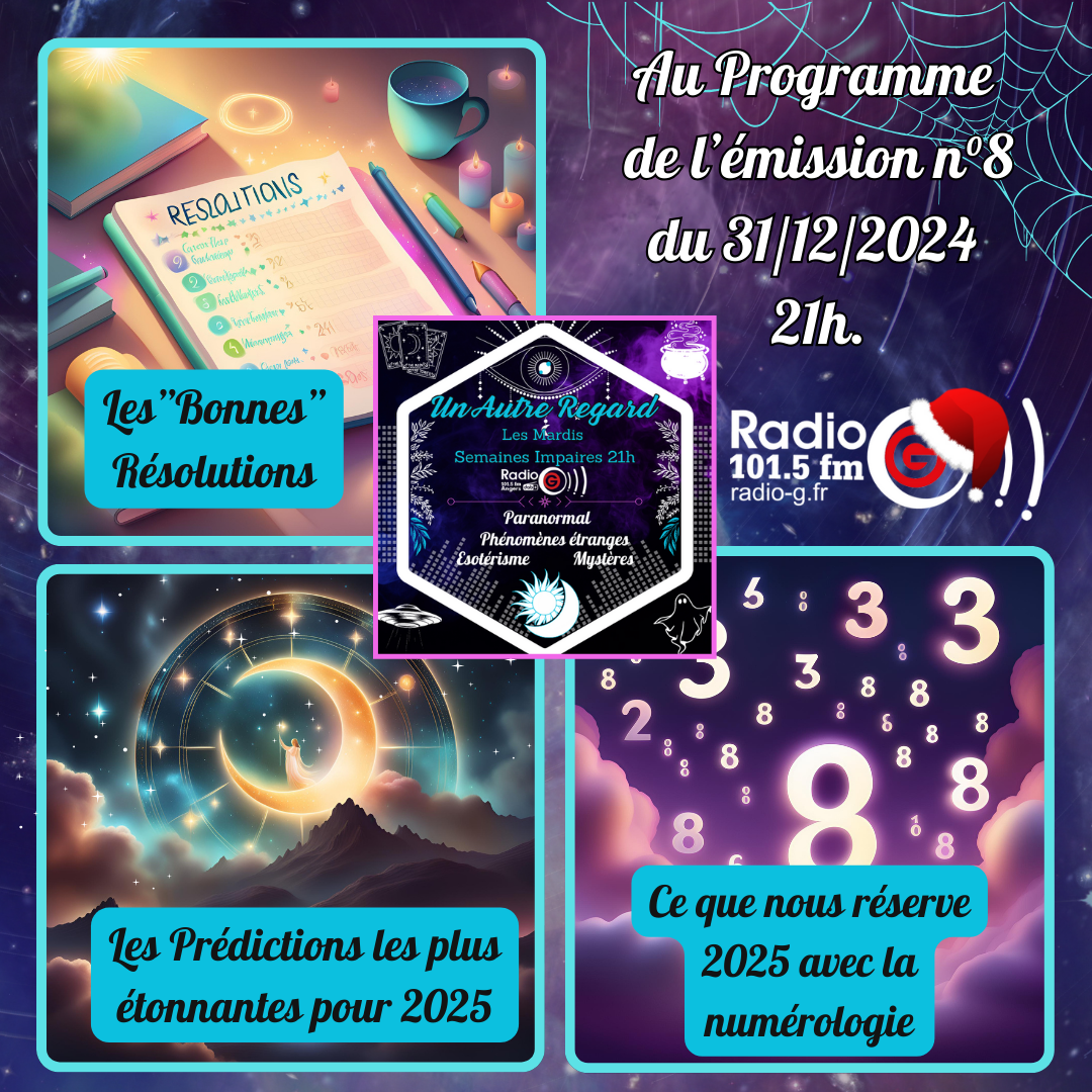 Un Autre Regard, L'émission paranormale sur Radio G Un Autre Regard du 31 12 2024