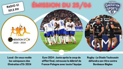 Emission sportive locale et nationale G!nération sports du 25 06 2024