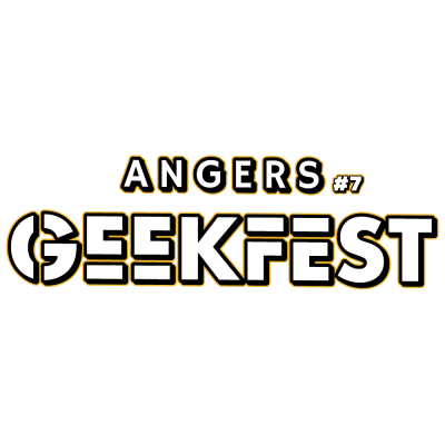 Angers Geekfest #7