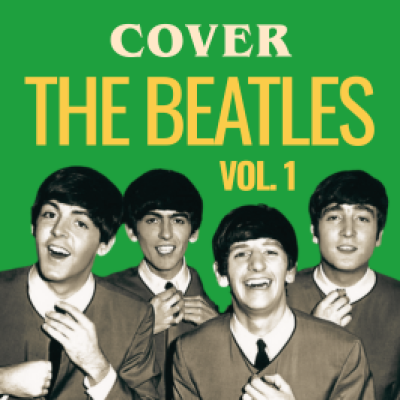 Les meilleures reprise des Beatles (vol. 1)