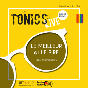 Emission gay et lesbienne Tonic&#039;s Live Tonic's Live du 23 07 2020
