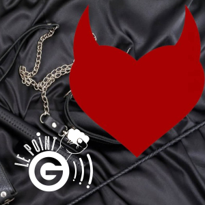 Le Point G!, le podcast des fantasmes sexuels Le Point G 14 - Fetlife