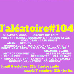 L'Aléatoire #104. L'Al&eacute;atoire 06-10-2025