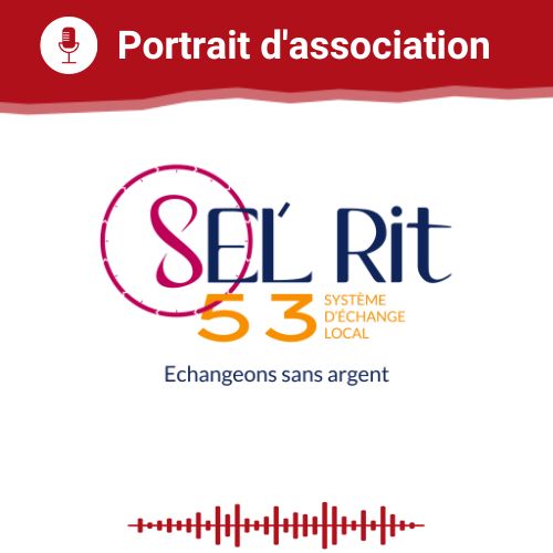 Portrait d'asso Sel'Rit 53 du 15 12 2022 Vie Associative Portrait d'asso Sel'Rit 53 du 15 12 2022