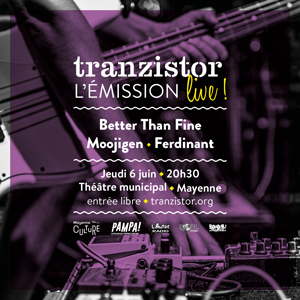 Tranzistor Tranzistor, l'&eacute;mission live !