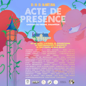 Accueil Sp&eacute;ciale Festival Acte de pr&eacute;sence du 13 08 2026